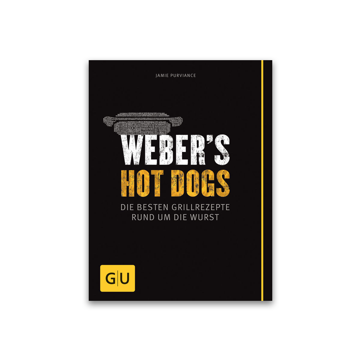 Grillbuch: Weber's Hot Dogs