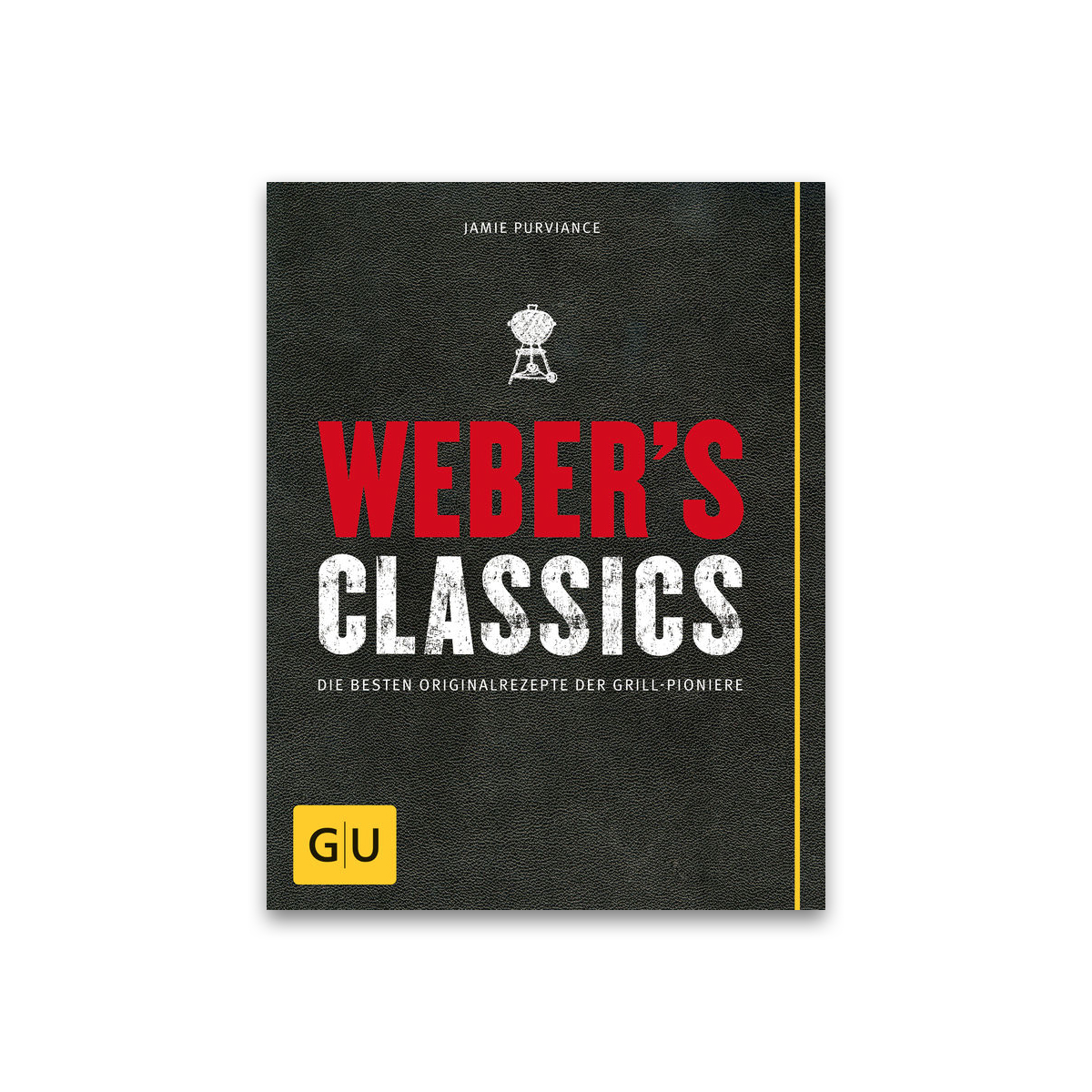 Grillbuch: Weber's Classics